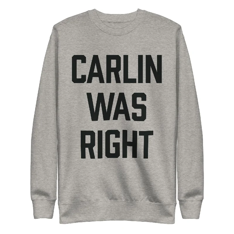 Carlin Was Right Crewneck Sweatshirt